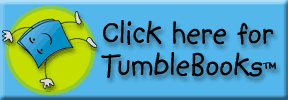 TumbleBook Library - ebooks for ekids